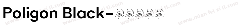 Poligon Black字体转换